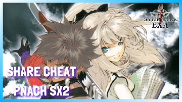 Cheat Pnach Shining Force EXA PCSX2/AetherSX2 (C3F67CAF.pnach)