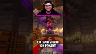Ich Banne Zitachi Von Der Minecraft Nachbarschaft