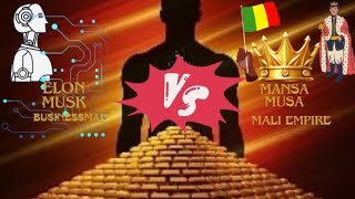 Elon Musk vs Mansa Musa: A Wealth Showdown