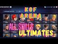 New king of fighters arena all characters skills and ultimates showcase 2022