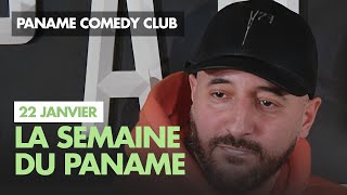 La semaine du Paname - Du 16 au 21 Janvier