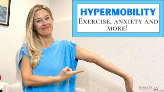 Hypermobility - Exercise, Anxiety and More!