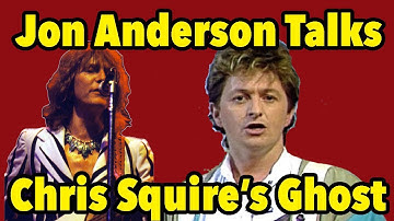When Jon Anderson Saw Chris Squire