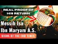Quran proves jesus christ will return  2nd coming of messiah isa as  end times signs islam
