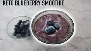 KETO BLUEBERRY SMOOTHIES