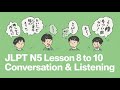 Practice Japanese Conversation Listening | N5 Lesson 8 to 10 #japaneseconversation #learnjapanese