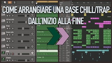 COME ARRANGIARE UNA BASE CHILL/TRAP DALL
