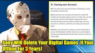 Sony Will Delete Your PSN Account And All Your Digital Games If Your Not On For 3 Years!