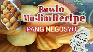 BAWLO l MUSLIM RECIPE I BANG BANG TAUSUG I PANG NEGOSYO I Pastries