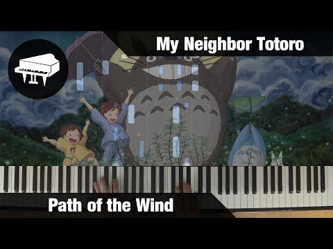 Path of the Wind (From „My Neighbor Totoro“) - Joe Hisaishi