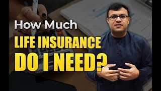 How Much Life Insurance Do I Need? | Financial Planning Process | Dr Sanjay Tolani