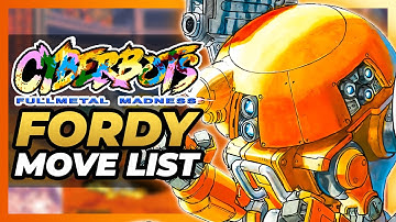 FORDY MOVE LIST - Cyberbots: Fullmetal Madness