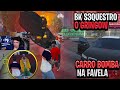 CARRO B0MBA NA FAVELA | BK S3QUESTRO O GRINGOW | | HYPE RP | GTA RP |   🇹🇷