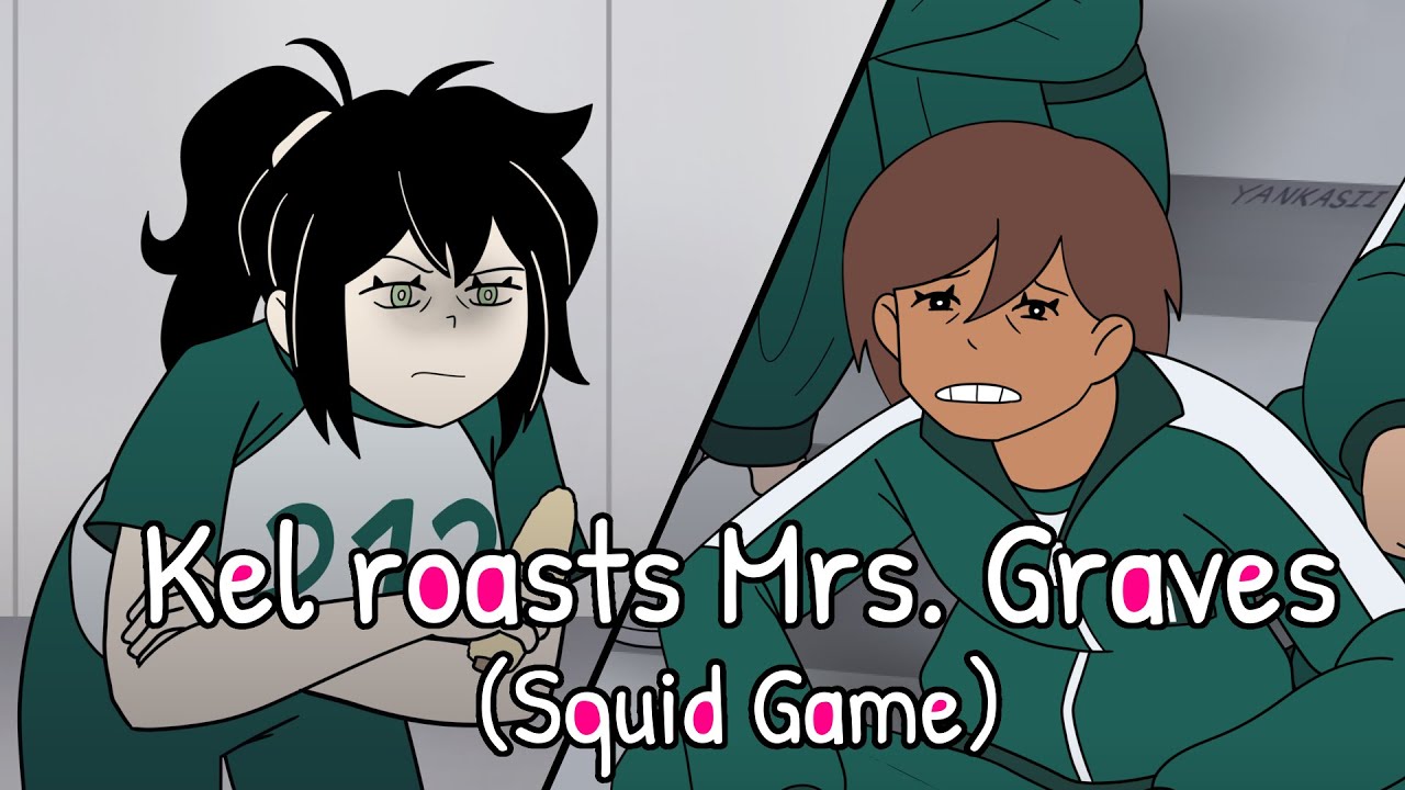 Kel roasts Mrs. Graves (Indie Games x Squid Game Animation)