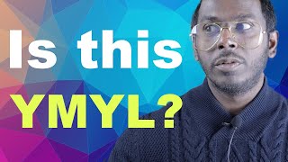 What are YMYL Google niches and what you should know about YMYL - SO IMPORTANT!
