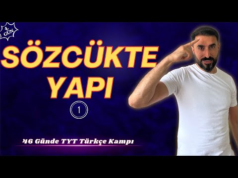 Sözcükte Yapı -1 / 46 Günde TYT TÜRKÇE Kampı 2024 (4.Gün)