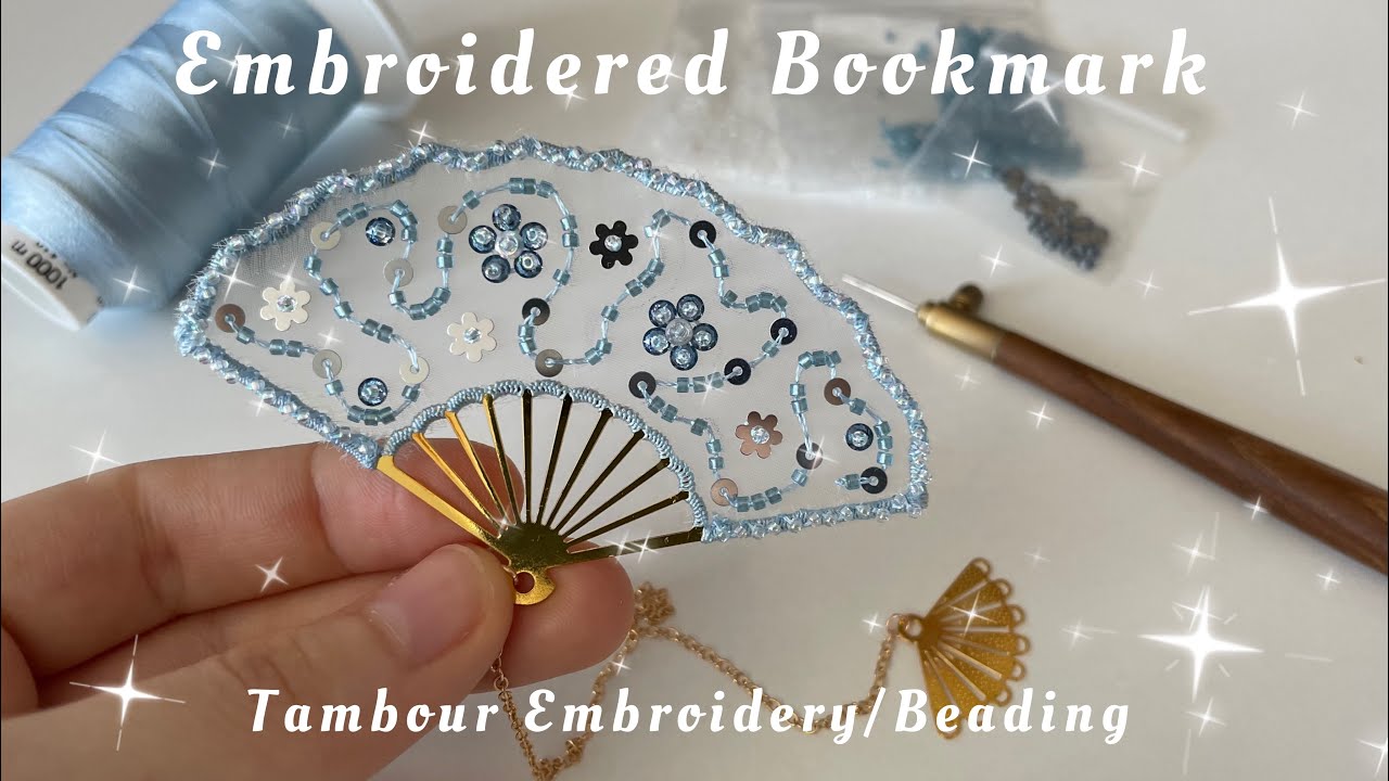 Embroidered Bookmark with Tambour Embroidery/Beading DIY