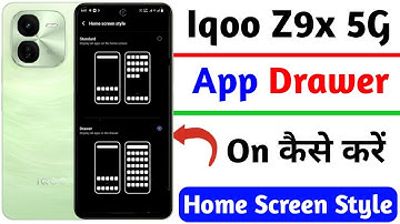 iqoo Z9x app drawer setting enable kaise kare | how to use app drawer on iqoo z9x 5g
