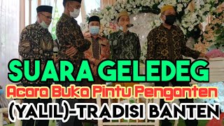 suara geledeg.Acara yalil sebagai tradisi Banten.