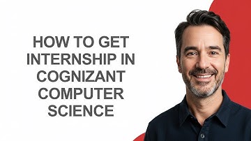 How to Get Internship In Cognizant Computer Science - KevinHowTo
