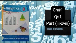 8th Mathematics Chapter no 1 Qs1 part(iii-xviii) @learnbylearners1787