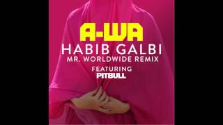 A Wa   Habib Galbi Feat  Pitbull Mr  Worldwide Remix Resimi