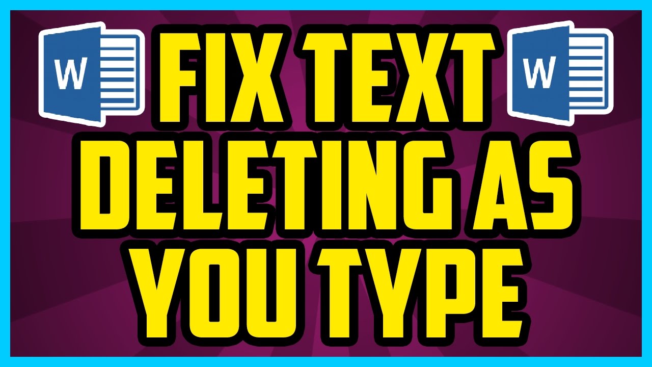 How To Stop Word From Deleting Text As You Type 2017 (QUICK & EASY ...