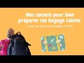 Prparer correctement son bagage cabine en 3 tapes tutorial