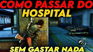 The Last Of Us Como Passar O Hospital De Um Jeito Fácil Qualquer Dificuldade