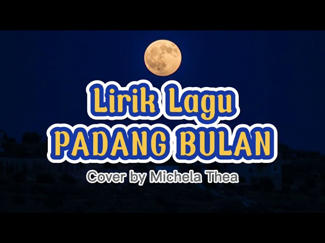 Lirik Lagu PADANG BULAN | PADANG WULAN | Lagu Daerah Jawa Tengah | Lagu Tradisional | Cerita Rakyat class=