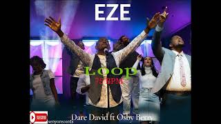 Video thumbnail of "EZE - Dare David Ft Osby Berry (LOOP -75BPM)..senyorecords"