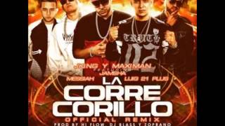 JKing y Maximan Ft Jamsha  Messiah Y Luigi 21 Plus - La Corre Corillo (Official Remix)