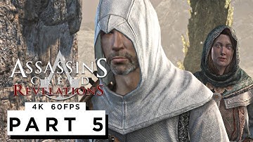 ASSASSINS CREED REVELATIONS Walkthrough Gameplay Part 5 - (4K 60FPS) - No Commentary