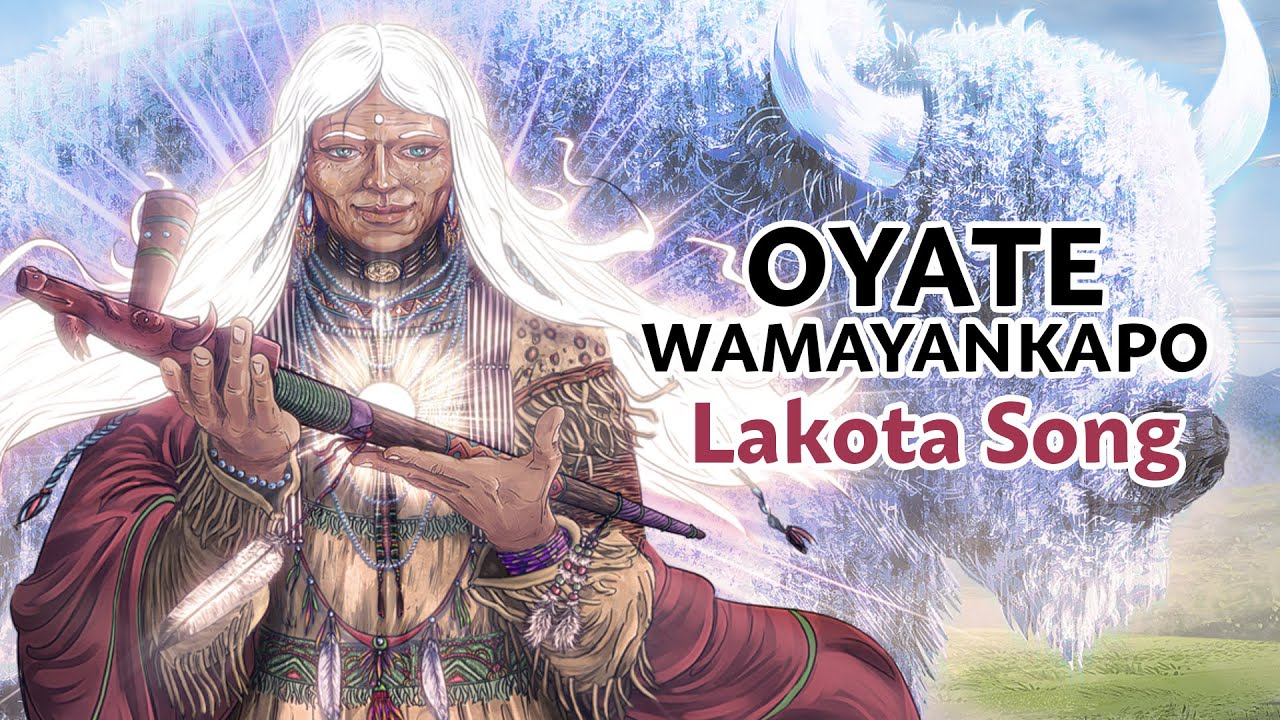 Chant Lakota Oyate Wamayankapo Chant de la Femme Esprit Bisonne