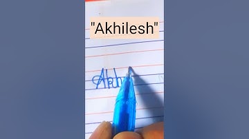 "Akhilesh" names in cursive handwriting #cursive #art #calligraphy #names #learn #shorts #share