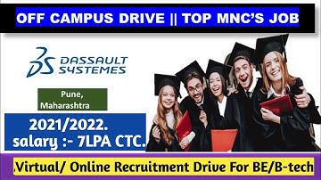 DASSAULT SYSTEMES Virtual/ Online recruitment drive for BE /BTech 2021 and 2022 Batch