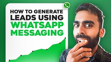 How To Generate Leads Using WhatsApp Cold Messaging
