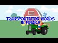 Transportation words in french by the brilliant kid