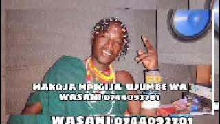 MAKOJA MPIGIJA  UJUMBE WA WASANI 0744092701