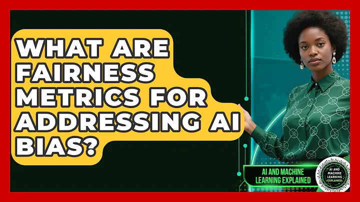 What Are Fairness Metrics For Addressing AI Bias? - AI and Machine Learning Explained