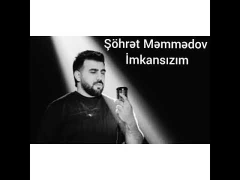 şöhrət Məmmədov İmkansızım    (Qisa Video)