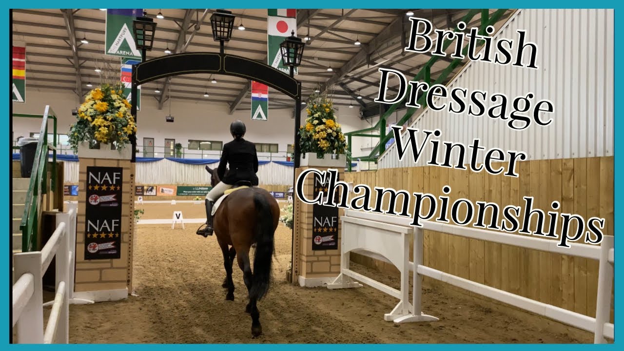 BRITISH DRESSAGE WINTER CHAMPIONSHIPS HORSE SHOW Equestrian Vlog