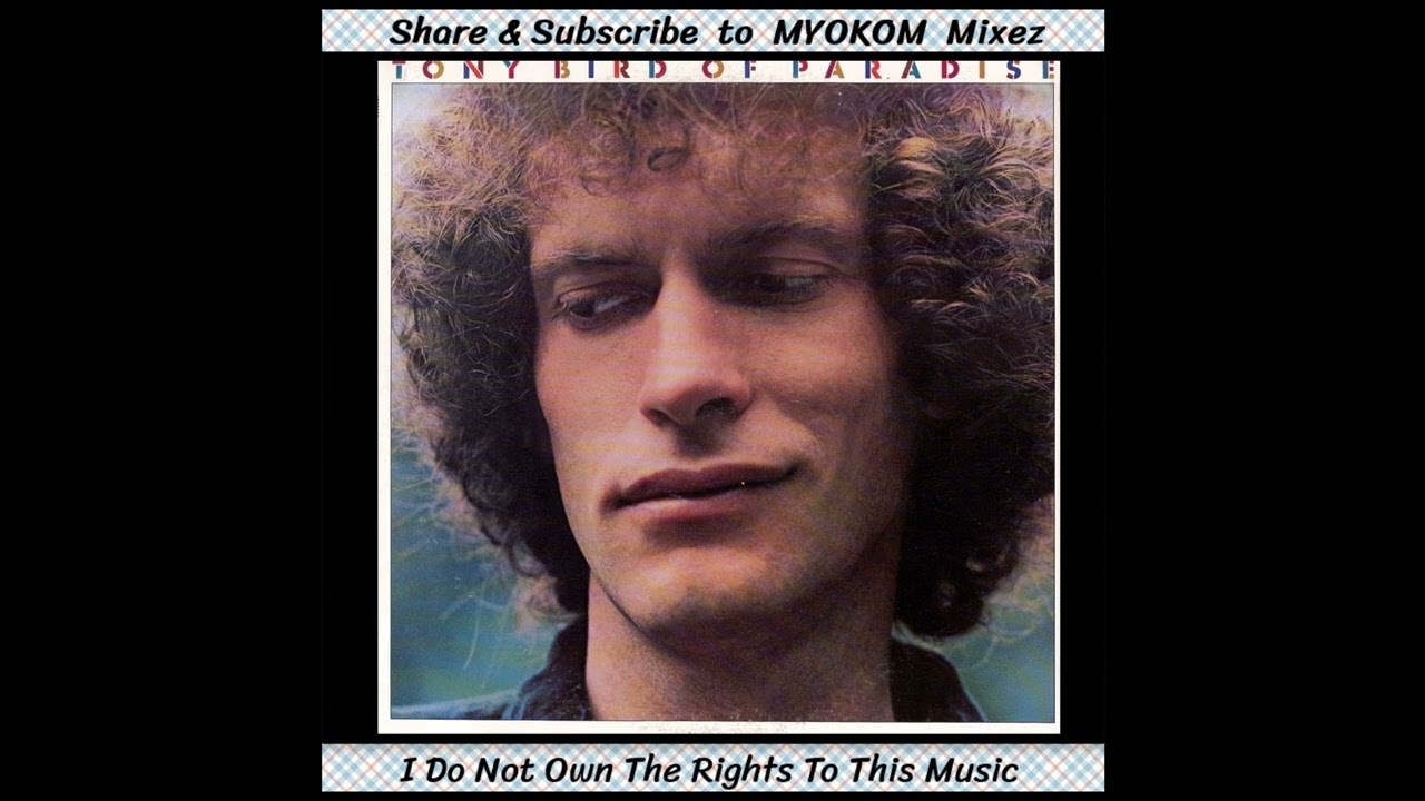 Tony Bird - Bird Of Paradise 1978 Mix