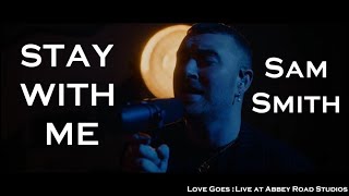 Stay With Me | Live at Abbey Road Studios | Sam Smith | Official video HD