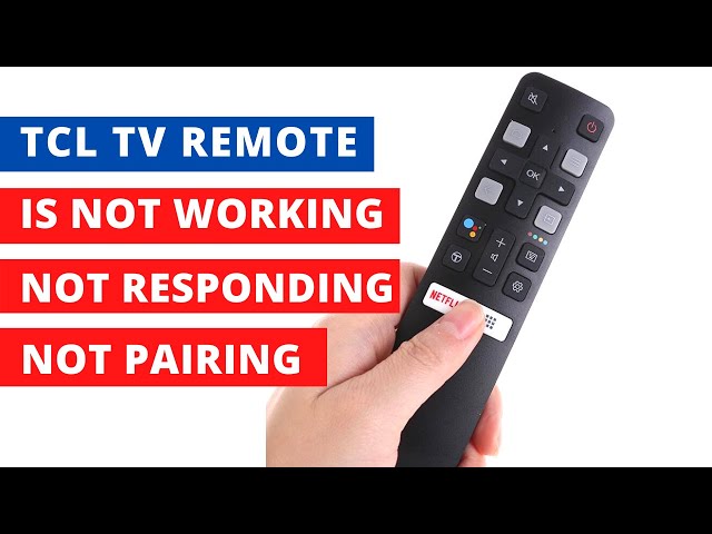 How to fix TCL Android TV Remote Is Not Working, Not Pairing