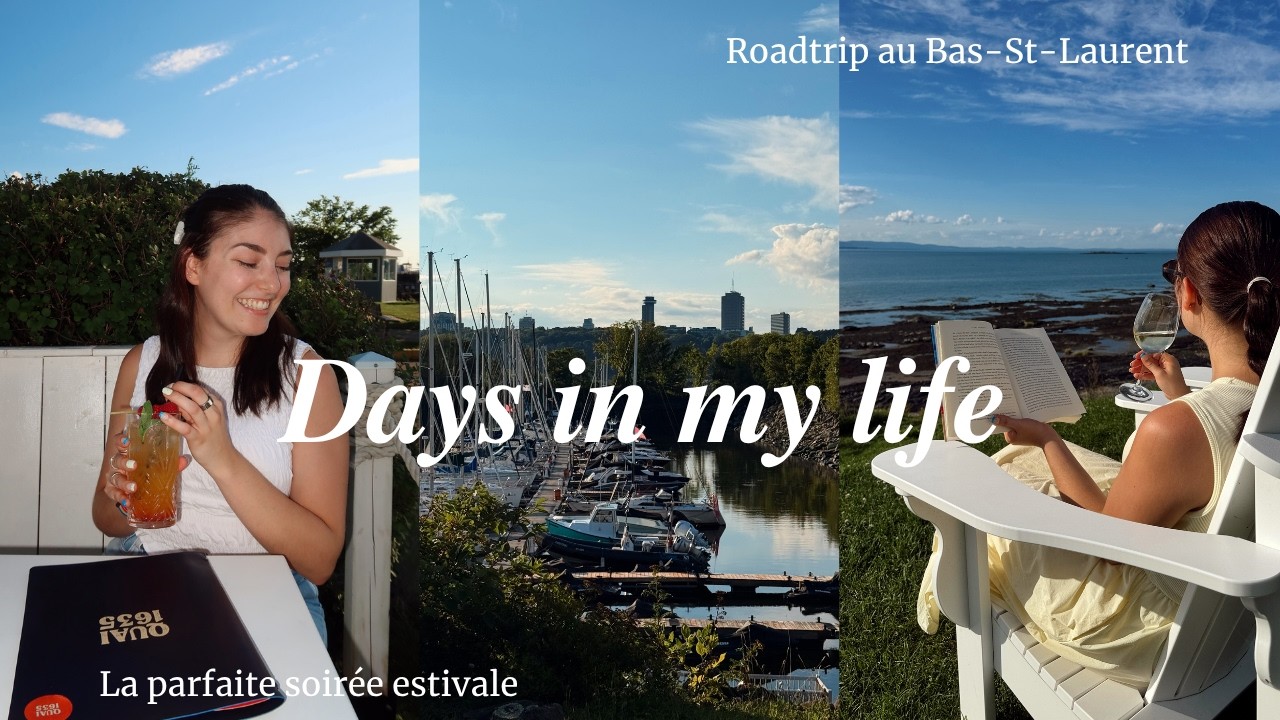 Summer days in my life 🌊🌅 Soirée parfaite d’été & Roadtrip solo au Bas-St-Laurent
