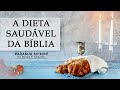 A DIETA saudável da Bíblia - Parashá Sh’miní - Marcelo M. Guimarães - 2017/5777