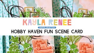Stampin’ Up! Hobby Haven Scene Card - Lets CASE the Catalogue! @KaylaReneeStamps