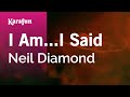 I Am...I Said - Neil Diamond | Karaoke Version | KaraFun