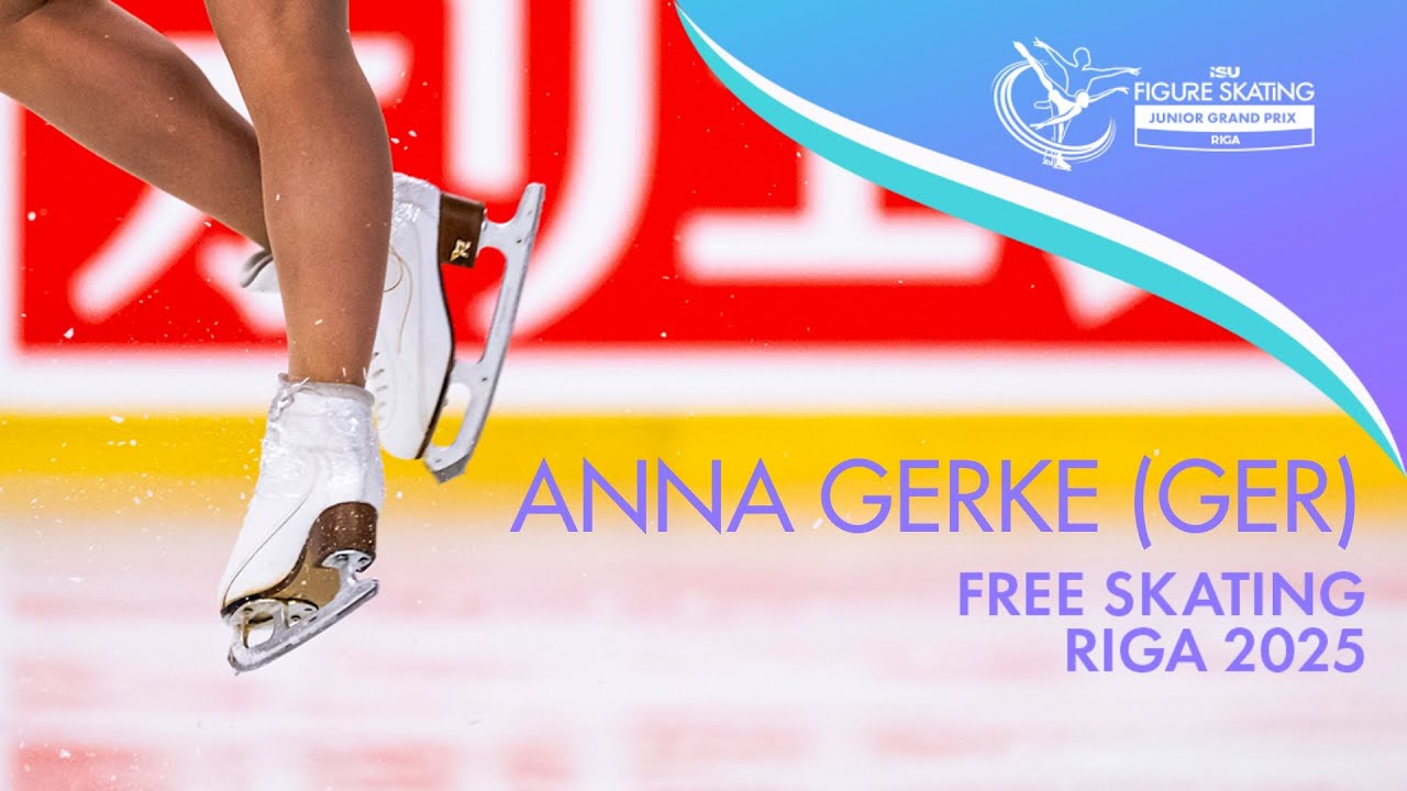 Anna GERKE (GER) | Junior Women Free Skating | Riga 2025